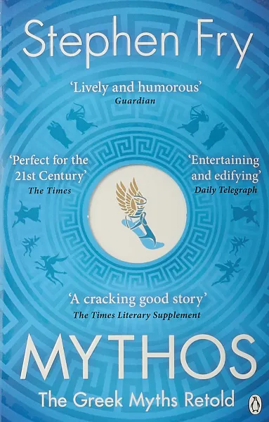 Обложка книги Mythos: The Greek Myths Retold, Фрай Стивен