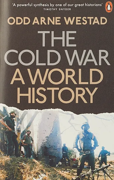 Обложка книги The Cold War: A World Histor, Odd Arne Westad