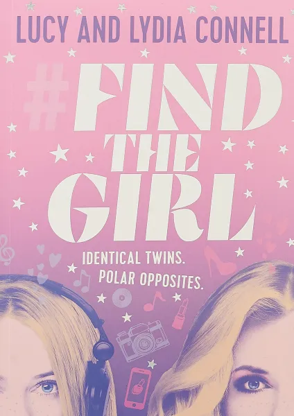 Обложка книги Find The Girl, Connell Lucy, Connell Lydia