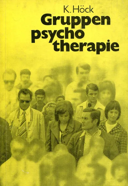 Обложка книги Gruppenpsychotherapie, Hock K.