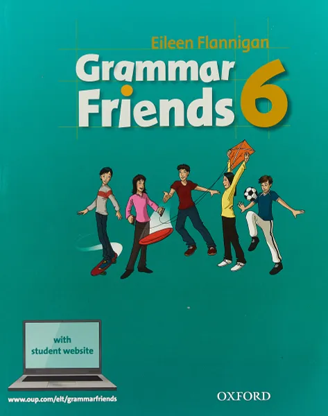 Обложка книги Grammar Friends 6: Student Book, Eileen Flannigan