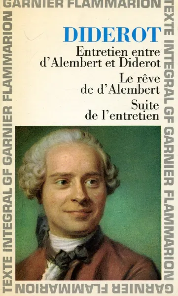 Обложка книги Entretien entre d'Alembert et Diderot. Le Reve de d'Alembert. Suite de l'eEntretiene, Diderot