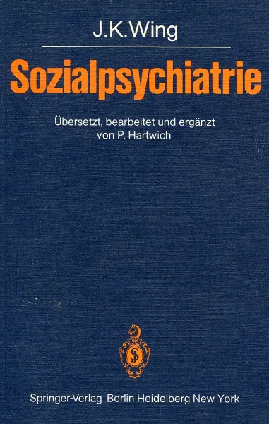 Обложка книги Sozialpsychiatrie, J.K. Wing