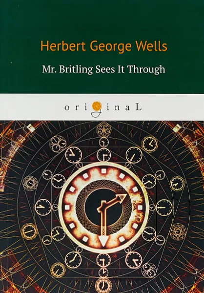 Обложка книги Mr. Britling Sees It Through, H. G. Wells
