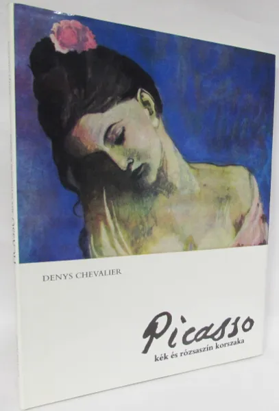 Обложка книги Picasso. Kek es rozsaszin korszaka, Denys Chevalier