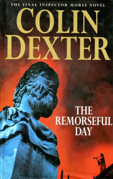 Обложка книги The Remorseful Day, Colin Dexter