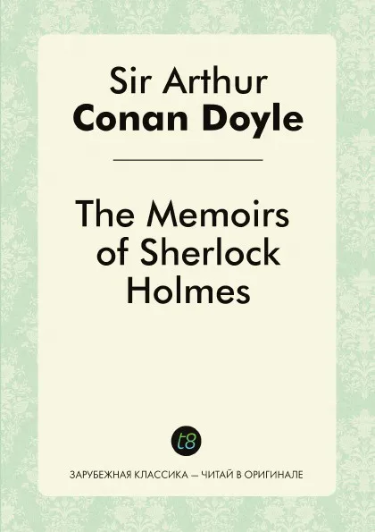 Обложка книги The Memoirs of Sherlock Holmes, Doyle Arthur Conan