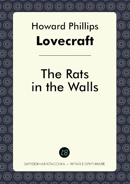 Обложка книги The Rats in the Walls, H. P. Lovecraft