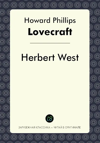 Обложка книги Herbert West, H. P. Lovecraft