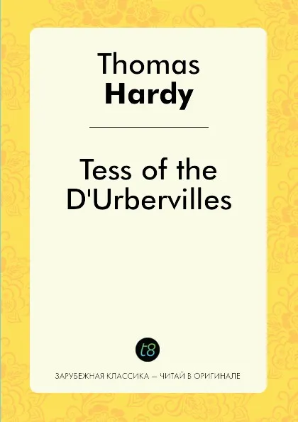 Обложка книги Tess of the D.Urbervilles, Hardy Thomas