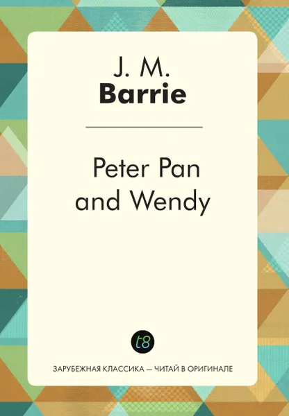 Обложка книги Peter Pan and Wendy, J. M. Barrie