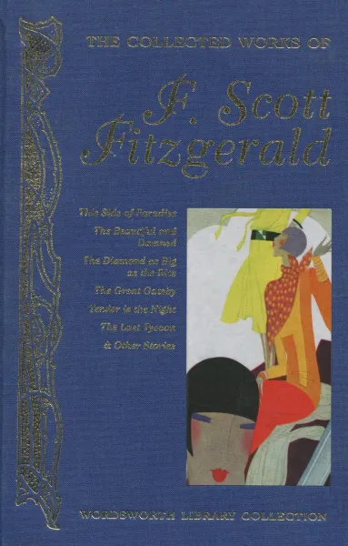 Обложка книги The Collected Works of F. Scott Fitzgerald, Фрэнсис Скотт Кей Фицджеральд