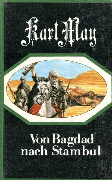 Обложка книги Von Bagdad nach Stambul, Karl May