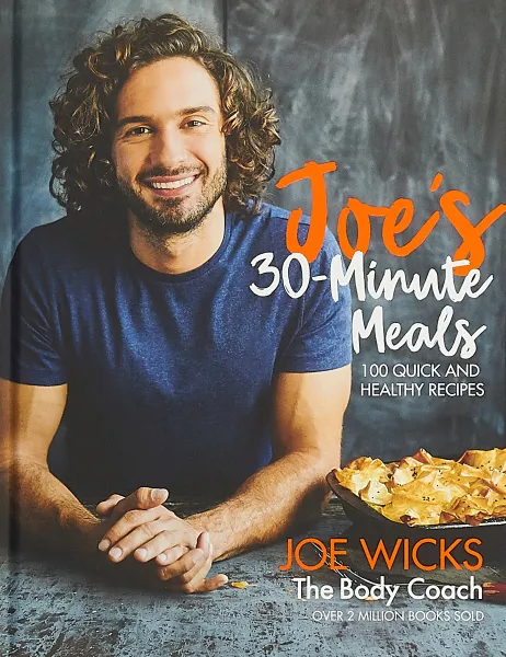 Обложка книги Joe’s 30 Minute Meals: 100 Quick and Healthy Recipes, Joe Wicks