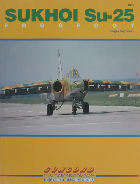 Обложка книги Sukhoi Su - 25 Frogfoot, Sergey Skrynnikov