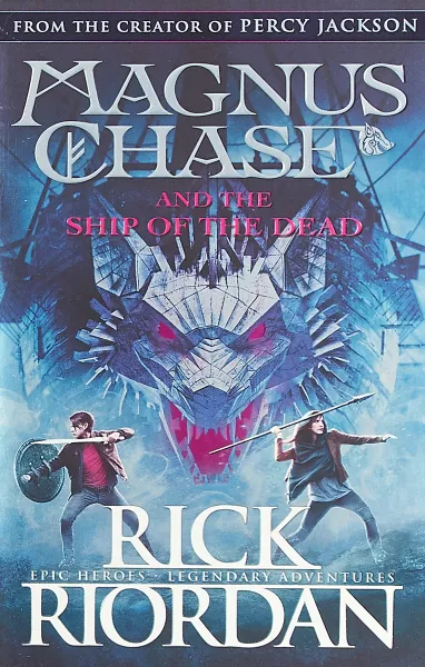 Обложка книги Magnus Chase and the Ship of the Dead. Bоок 3, Риордан Рик
