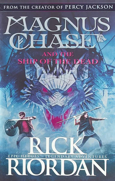 Обложка книги Magnus Chase and the Ship of the Dead. Bоок 3, Rick Riordan