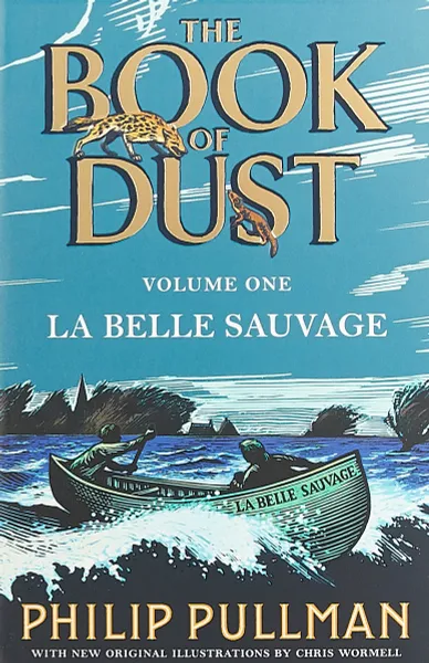 Обложка книги La Belle Sauvage: The Book of Dust Volume One, Пулман Филип