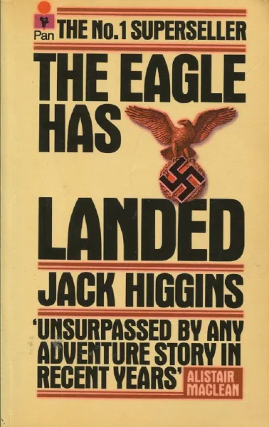 Обложка книги The Eagle Has Landed, Jack Higgins