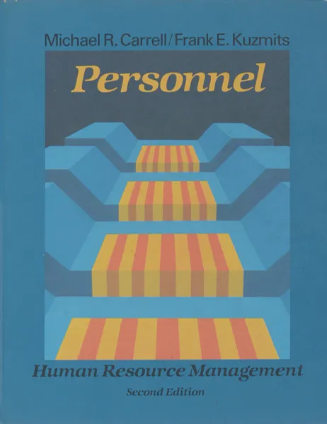 Обложка книги Personnel. Human Resource Management, Michael R. Carrell, Frank E. Kuzmits