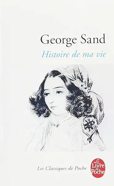 Обложка книги Histoire De Ma Vie, Санд Жорж