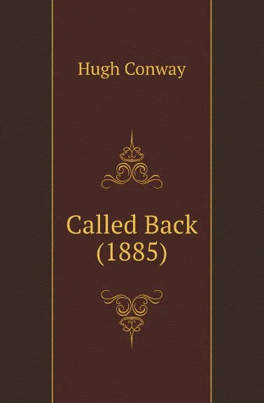 Обложка книги Called Back (1885), Hugh Conway