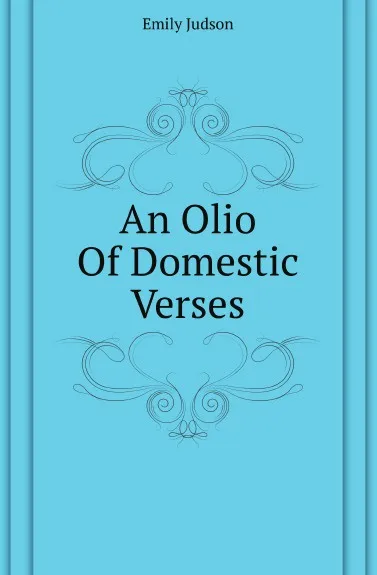 Обложка книги An Olio Of Domestic Verses, Emily Judson