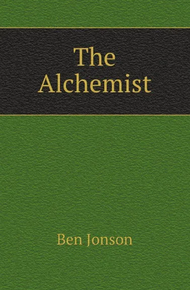 Обложка книги The Alchemist, Ben Jonson