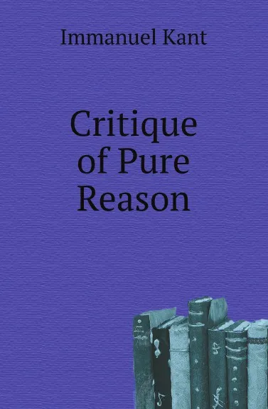 Обложка книги Critique of Pure Reason, И. Кант