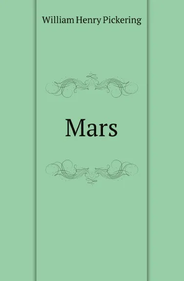 Обложка книги Mars, William Henry Pickering