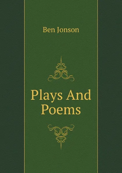 Обложка книги Plays And Poems, Ben Jonson