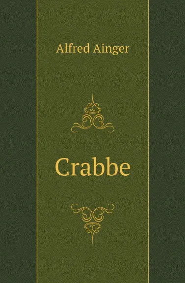 Обложка книги Crabbe, Alfred Ainger