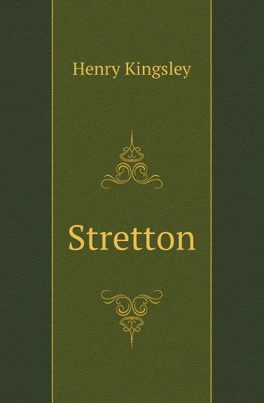 Обложка книги Stretton, Kingsley Henry