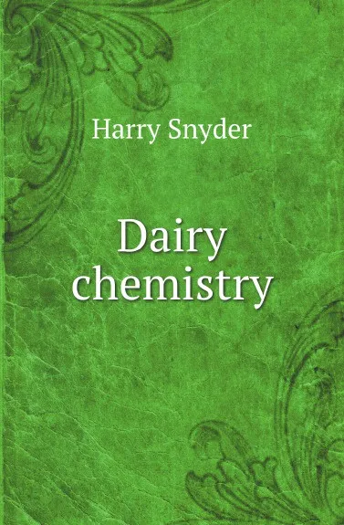 Обложка книги Dairy chemistry, H. Snyder