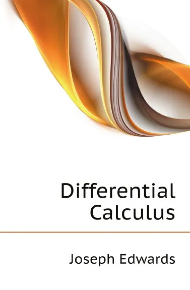 Обложка книги Differential Calculus, J. Edwards