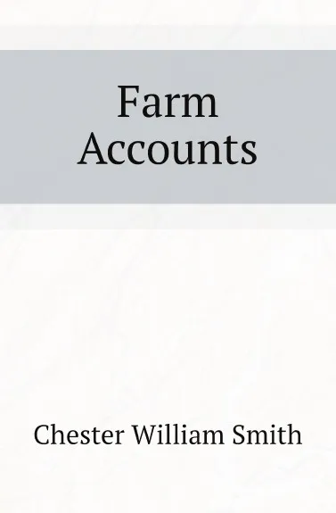 Обложка книги Farm Accounts, C.W. Smith