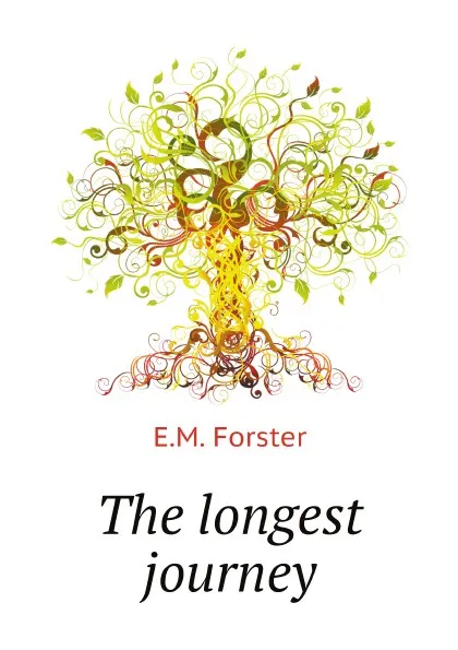 Обложка книги The longest journey, E.M. Forster