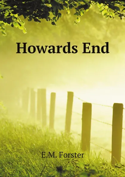 Обложка книги Howards End, E.M. Forster