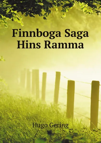 Обложка книги Finnboga Saga Hins Ramma, Hugo Gering