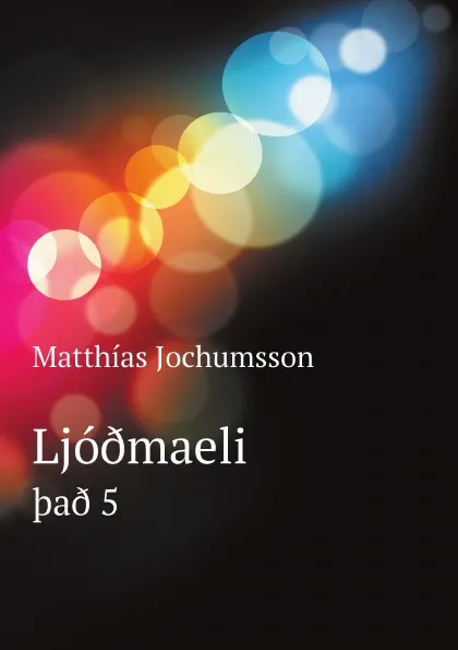 Обложка книги Ljo?maeli. ?a? 5, Jochumsson Matthías