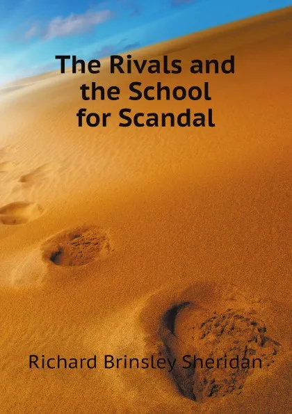 Обложка книги The Rivals and the School for Scandal, Richard Brinsley Sheridan