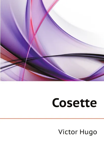 Обложка книги Cosette, V. Hugo