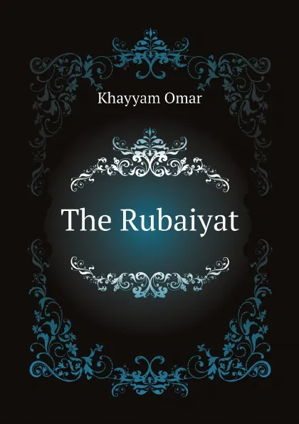 Обложка книги The Rubaiyat, Khayyam Omar
