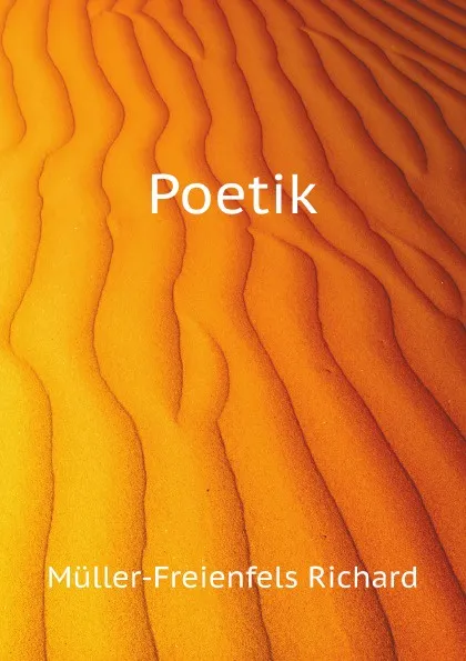 Обложка книги Poetik, R. Müller-Freienfels