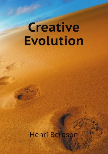 Обложка книги Creative Evolution, Henri Bergson