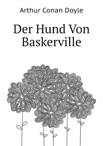 Обложка книги Der Hund Von Baskerville, Doyle Arthur Conan