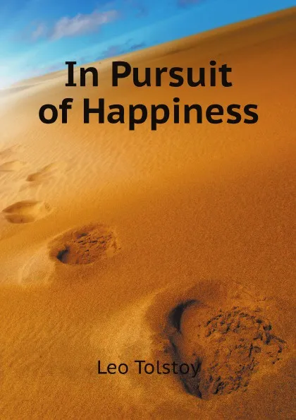 Обложка книги In Pursuit of Happiness, Лев Николаевич Толстой