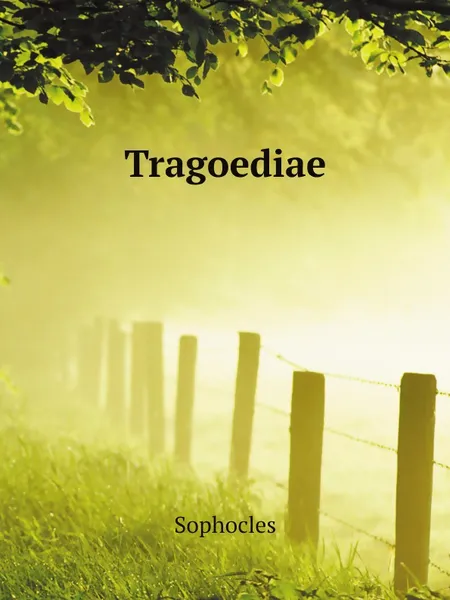 Обложка книги Tragoediae, Софокл