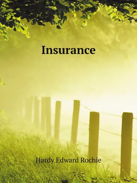 Обложка книги Insurance, Hardy Edward Rochie