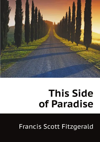 Обложка книги This Side of Paradise, F.S. Fitzgerald